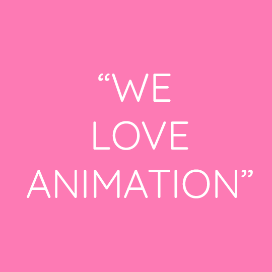 “We Love Animation”